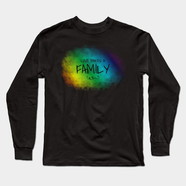 Love Makes a Family, LGBTQ, Valentine's Day Long Sleeve T-Shirt by Wanderer Bat